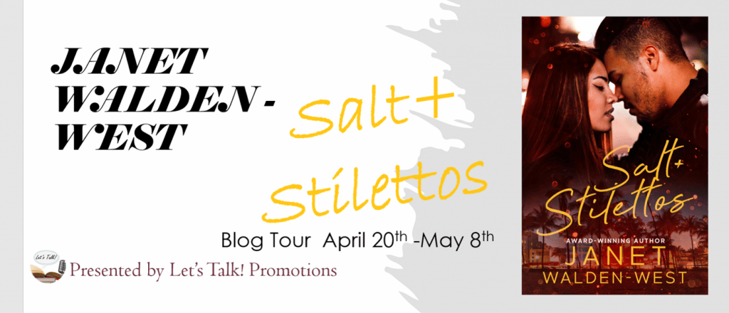 Salt + Stilettos by Janet Walden-West