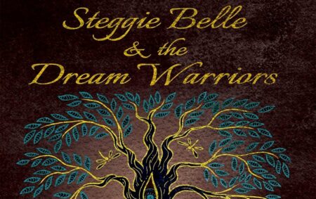 Steggie Belle & the Dream Warriors