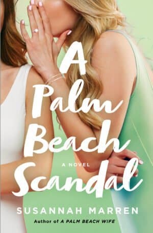 A Palm Beach Scandal by Susannah Marren