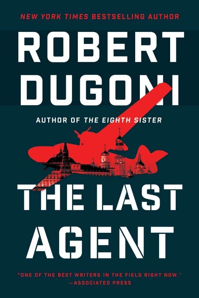 THE LAST AGENT by Robert Dugoni