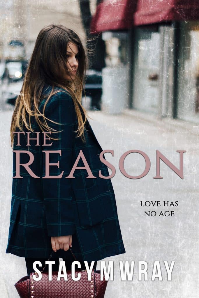 The Reason by Stay M Wray