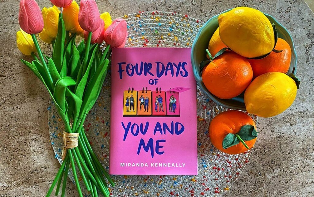 Four Days of You and Me by Miranda Kenneally
