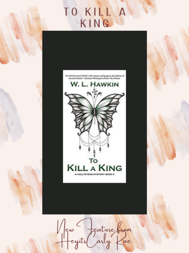 To Kill A King by W.L Hawkin