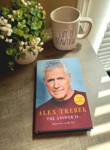 The Answer Is…Reflections on my Life by Alex Trebek
